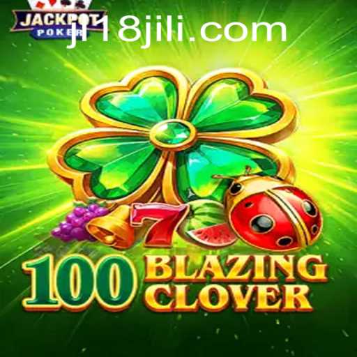 Discovering the Thrills of 100BlazingClover