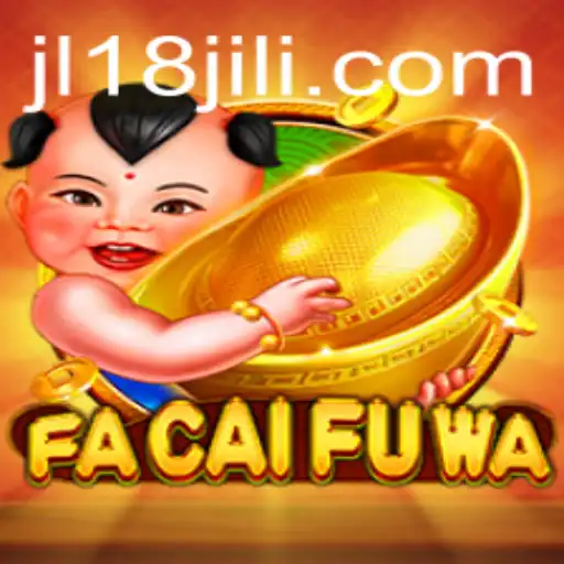 Exploring FaCaiFuWa: An Immersive Journey with JL18