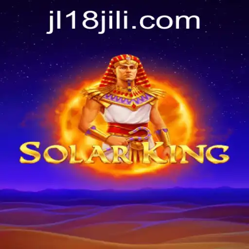 SolarKing: An Epic Adventure Awaits with JL18